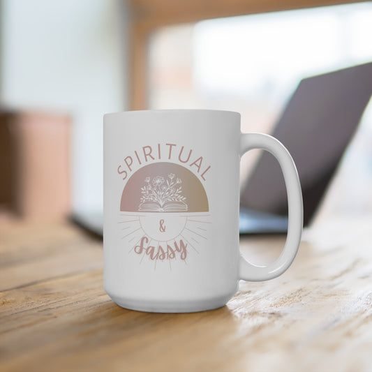 Spiritual & Sassy 15 oz Mug
