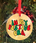 In my Festive Era Round Ornaments | Acrylic Aluminum Options